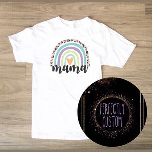 Custom Mama Tee Shirt